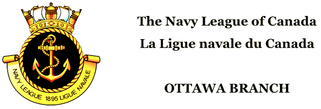 NAVY LEAGUE OF CANADA | LA LIGUE NAVALE DU CANADA OTTAWA BRANCH